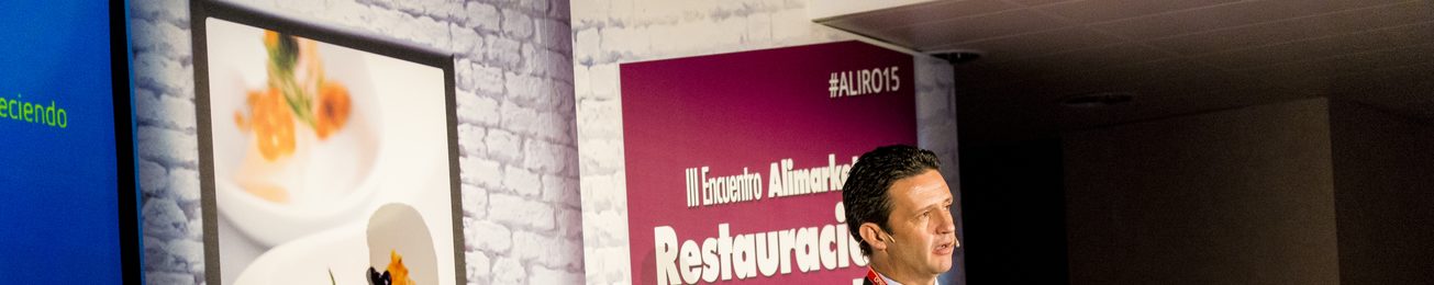 Crónica del Encuentro Alimarket Restauración Organizada 2015